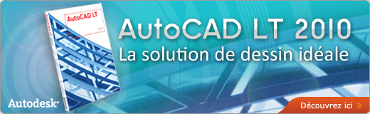AUTOCAD LT 2010 - La solution de dessin idéale
