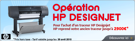 Opération Reprise HP DesignJet 2010 - HP reprend votre traceur jusuq'à 2900€